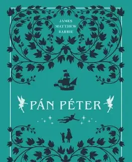 Rozprávky Pán Péter - James Matthew Barrie