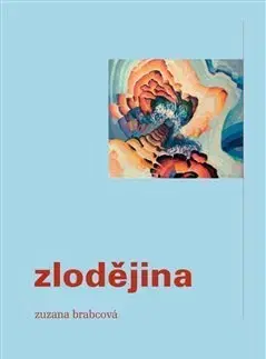 Česká beletria Zlodějina - Zuzana Brabcová