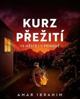 Odborná a náučná literatúra - ostatné Kurz přežití - Amar Ibrahim