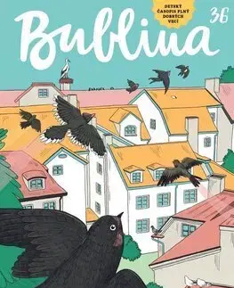 Pre deti a mládež - ostatné Bublina 36 - Kolektív autorov