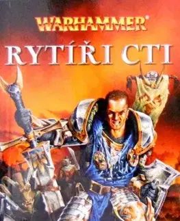 Sci-fi a fantasy Warhammer - Rytíři cti - Kolektív autorov