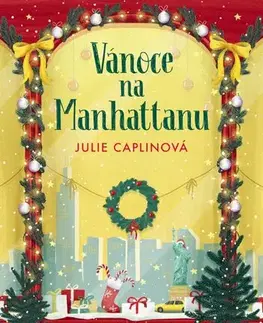 Romantická beletria Vánoce na Manhattanu - Julie Caplinová