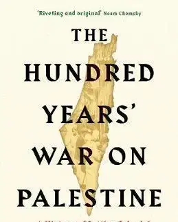 Svetové dejiny, dejiny štátov The Hundred Years War on Palestine - Rashid I. Khalidi
