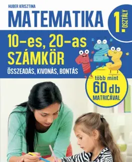 Matematika Matematika 1. osztály - 10-es, 20-as számkör - Krisztina Huber