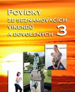 Novely, poviedky, antológie Povídky ze seznamovacích víkendů a dovolených 3 - Jan Kučera