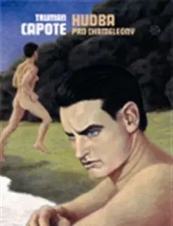 Svetová beletria Hudba pro chameleóny - Truman Capote,Martin Svoboda