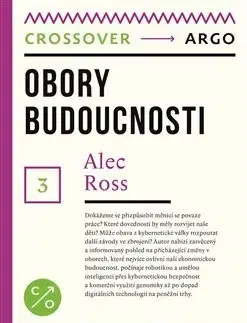 Prírodné vedy - ostatné Obory budoucnosti - Alec Ross
