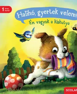 Leporelá, krabičky, puzzle knihy Halihó, gyertek velem! - Én vagyok a kiskutya - Sabine Praml
