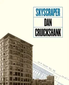 Architektúra Skyscraper - Dan Cruickshank