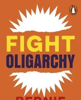 Politológia Fight Oligarchy - Bernie Sanders