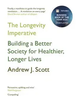 Ekonómia, Ekonomika The Longevity Imperative - Andrew J. Scott