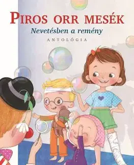Rozprávky Piros orr mesék - nevetésben a remény