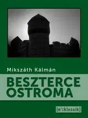 Beletria - ostatné Beszterce ostroma - Kálman Mikszáth