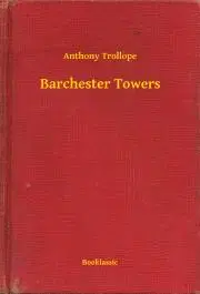 Svetová beletria Barchester Towers - Anthony Trollope