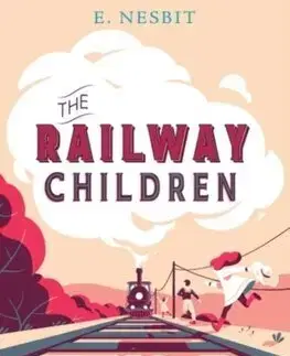 Fantasy, upíri The Railway Children - Edith Nesbit