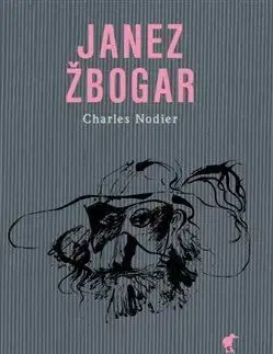 Svetová beletria Janez Žbogar - Charles Nodier