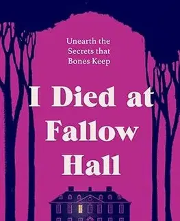 Detektívky, trilery, horory I Died at Fallow Hall - Bonnie Burke-Patel