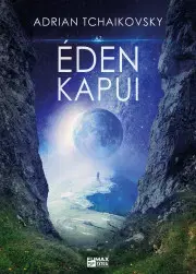 Sci-fi a fantasy Az Éden kapui - Adrian Tchaikovsky