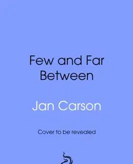 Beletria Few and Far Between - Jan Carson