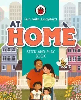 Nalepovačky, vystrihovačky, skladačky Fun With Ladybird: Stick-And-Play Book: At Home