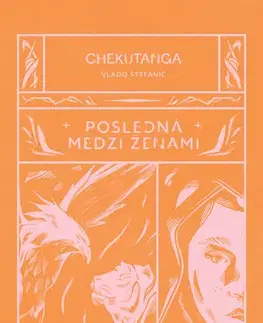 Sci-fi a fantasy Chekutanga 2: Posledná medzi ženami - Vlado Štefanič
