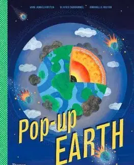 Geografia, svet Pop-up Earth - Olivier Charbonnel,Annabelle Buxton,Anne Jankeliowitch