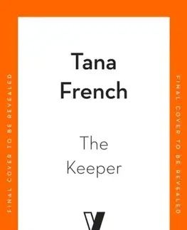 Detektívky, trilery, horory The Keeper - Tana French