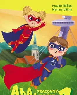 Slovenský jazyk Aha, slovenčina! Pracovný zošit 1 (1. - 4. trieda) - Martina Uličná,Klaudia Báčkaiová