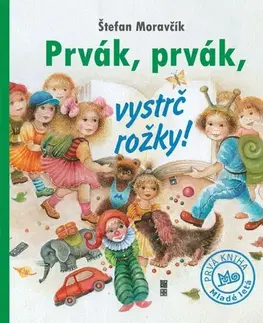 Básničky a hádanky pre deti Prvák, prvák, vystrč rožky!, 3.vydanie - Štefan Moravčík,Viera Kardelisová-Hrúzová