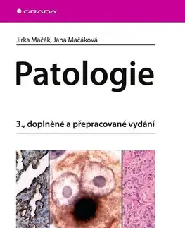 Medicína - ostatné Patologie, 3., doplněné a přepracované vydání - Jirka Mačák,Jana Mačáková