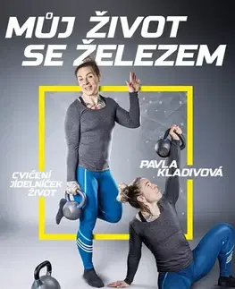Šport Můj život se železem - Pavla Kladivová