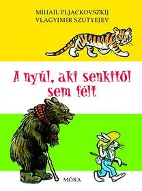 Rozprávky A nyúl, aki senkitől sem félt - Kolektív autorov