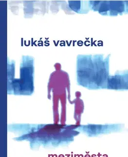 Beletria - ostatné Meziměsta - Lukas Vavrecka