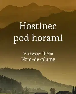 Poézia Hostinec pod horami - Vítězslav Říčka