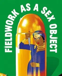 Svetová beletria Fieldwork as a Sex Object - Meena Kandasamy