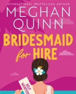 Romantická beletria Bridesmaid for Hire - Meghan Quinn