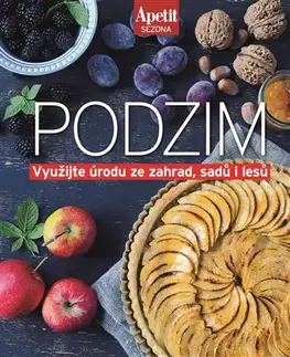 Šaláty, zelenina, ovocie Podzim - Využijte úrodu ze zahrad, sadů i lesů