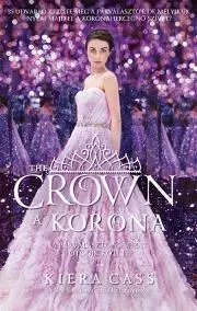 Sci-fi a fantasy The Crown – A korona - Kiera Cass
