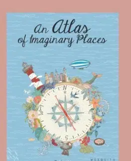 V cudzom jazyku Atlas of Imaginary Places - Mia Cassany