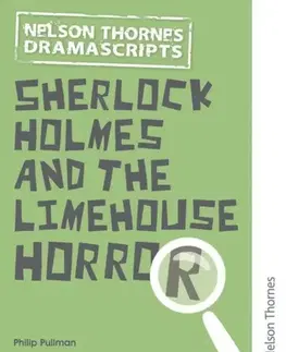 Učebnice, slovníky Oxford Playscripts: Sherlock Holmes and the Limehouse Horror - Philip Pullman