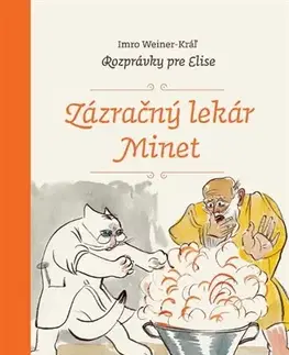 Rozprávky Zázračný lekár Minet - Imro Weiner-Kráľ