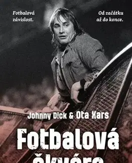 Šport - ostatné Fotbalová škvára - Ota Kars