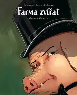 Komiksy Farma zvířat - Rodolphe,George Orwell,Patrice Le Sourd,Hana Maadi