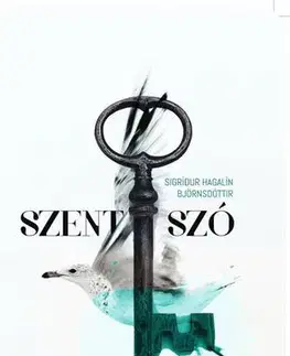 Svetová beletria Szent Szó - Sigrídur Hagalín Björnsdóttir,Bence Patat