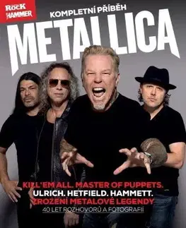 Film, hudba Metallica - kompletní příběh, 3. vydání - Ulrich,Hetfield,Hammett