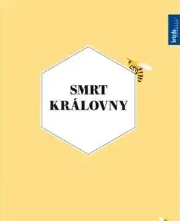 Hmyz Smrt královny - Joana Kelén