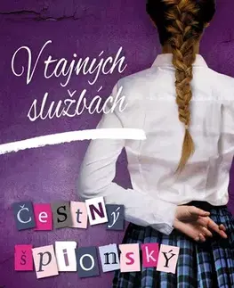 Pre dievčatá V tajných službách 2 - Čestný špionský - Ally Carterová