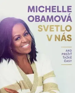 Beletria - ostatné Svetlo v nás - Michelle Obamová,Katarína Ostricová