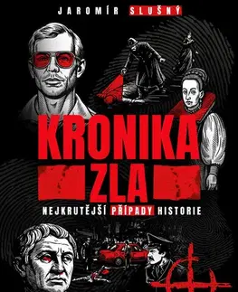 Česká beletria Kronika zla - Jaromír Slušný