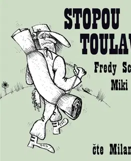 Cestopisy Milovať a ctiť OZ Stopou toulavou